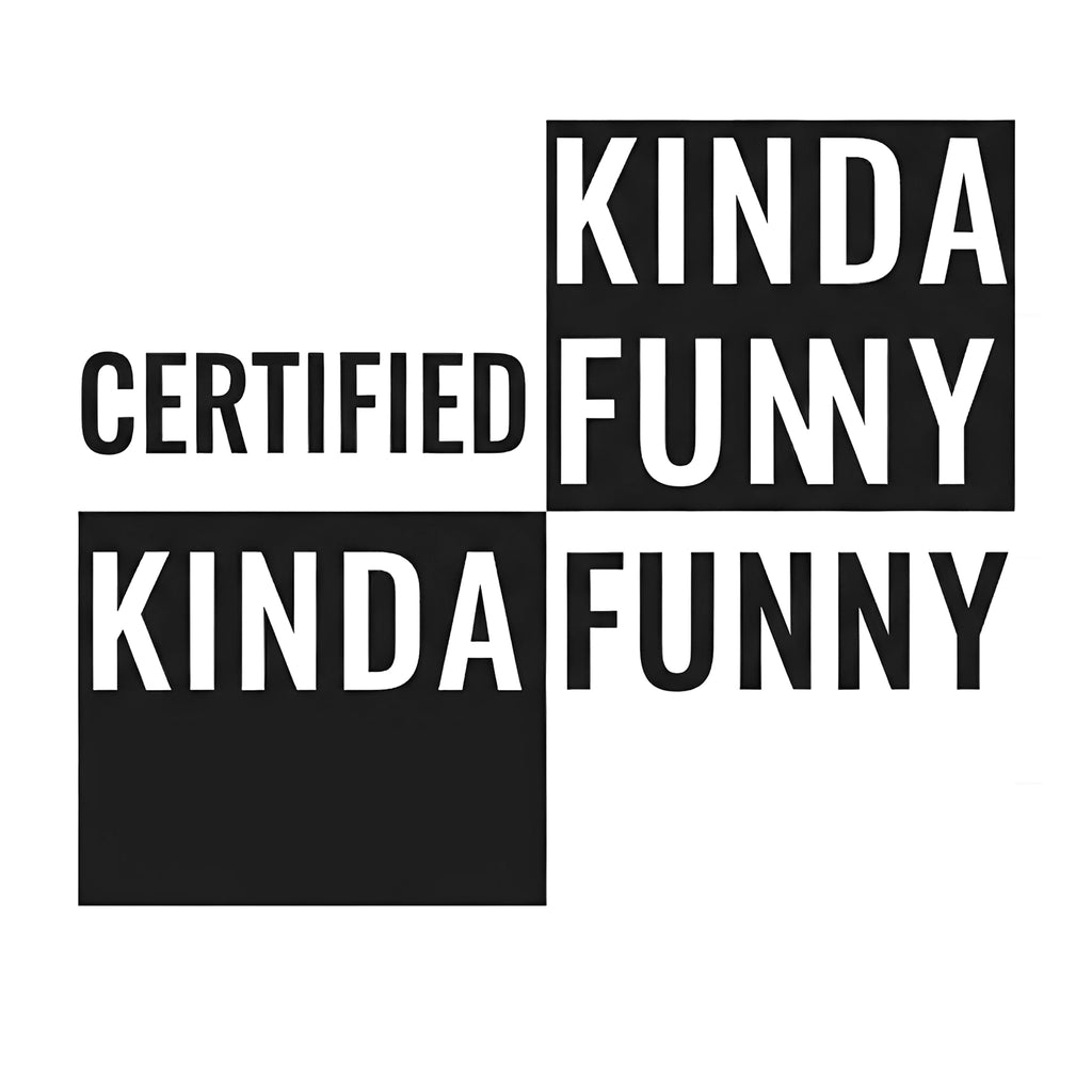 Certified Kinda Funny