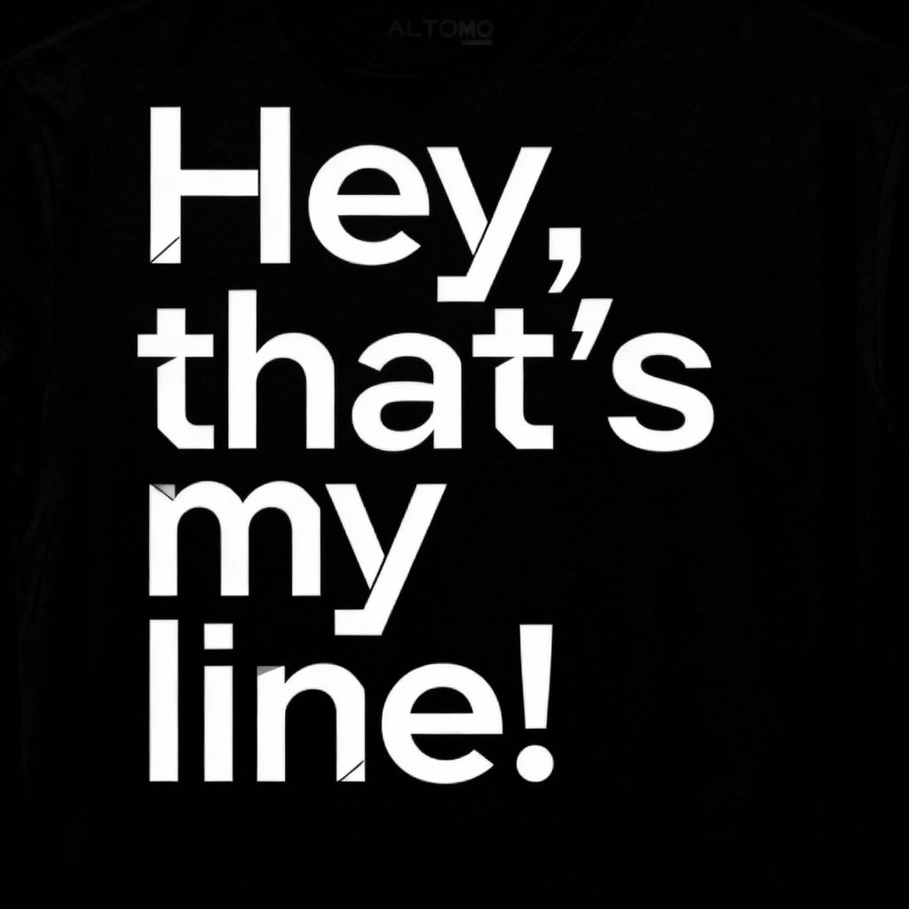 Hey, that's my line!